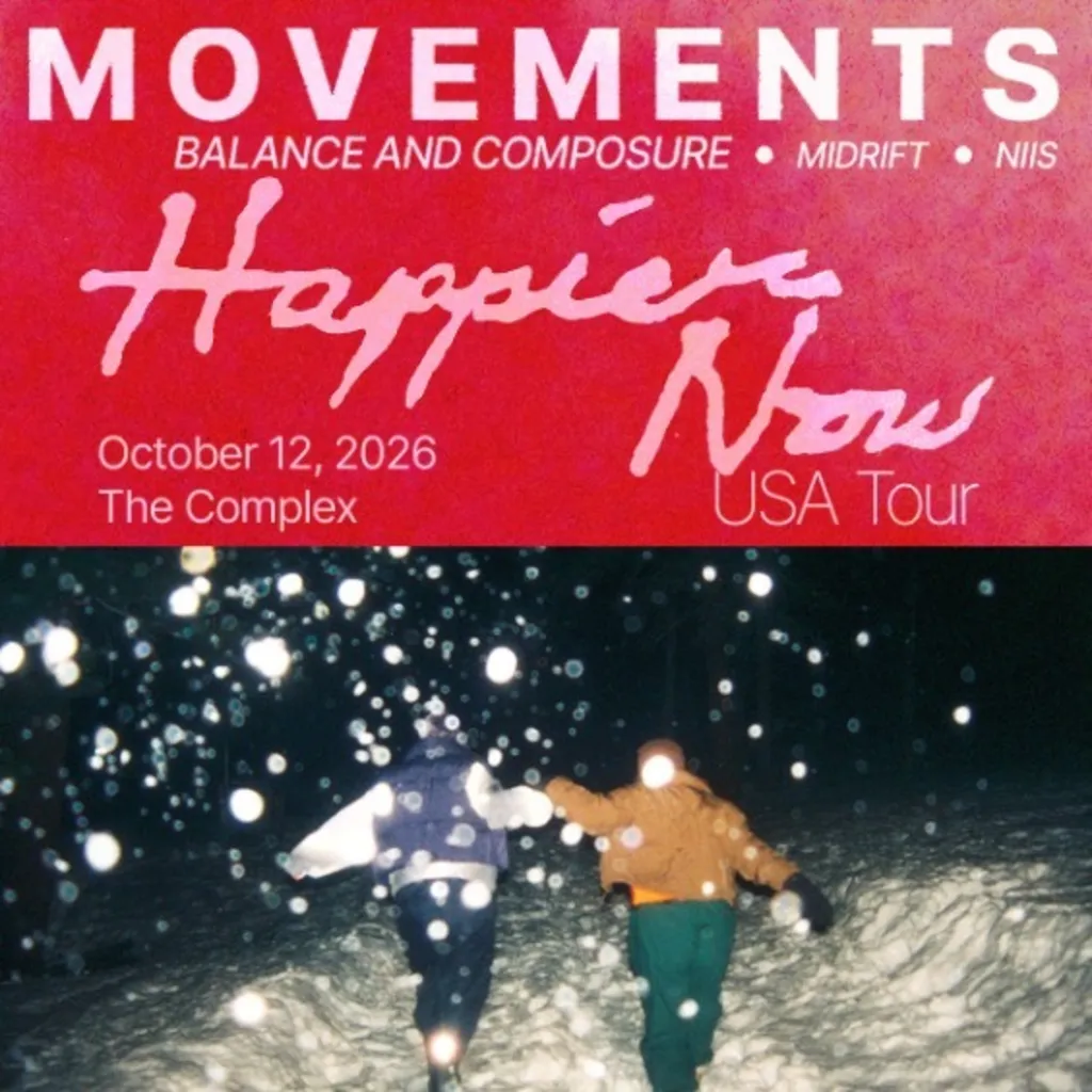 Movements - HAPPIER NOW USA TOUR