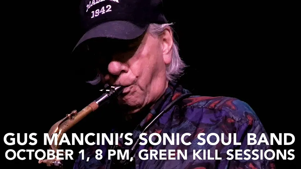 Gus Mancini’s Sonic Soul Band, October 1, 8 PM, Green Kill Sessions