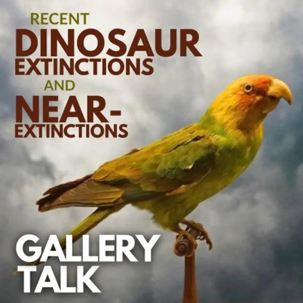 Gallery Talk: Recent Dinosaur Extinctions and Near-Extinctions