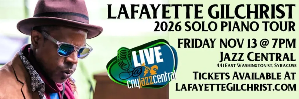 Lafayette Gilchrist - Nov 13 - CNY Jazz