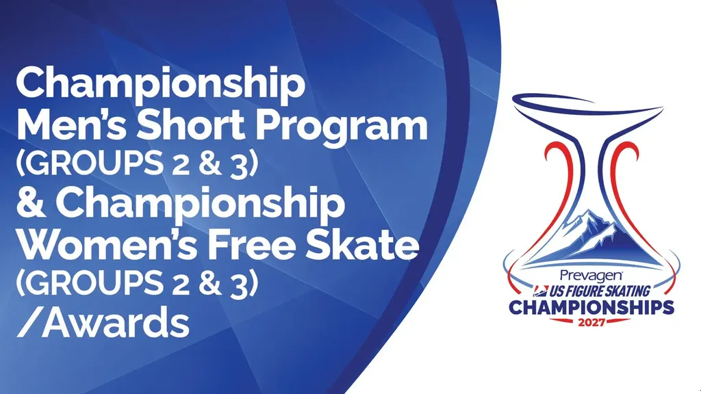 Championship – Men’s Short Program (2&3) & Women’s Free Skate (2&3)
