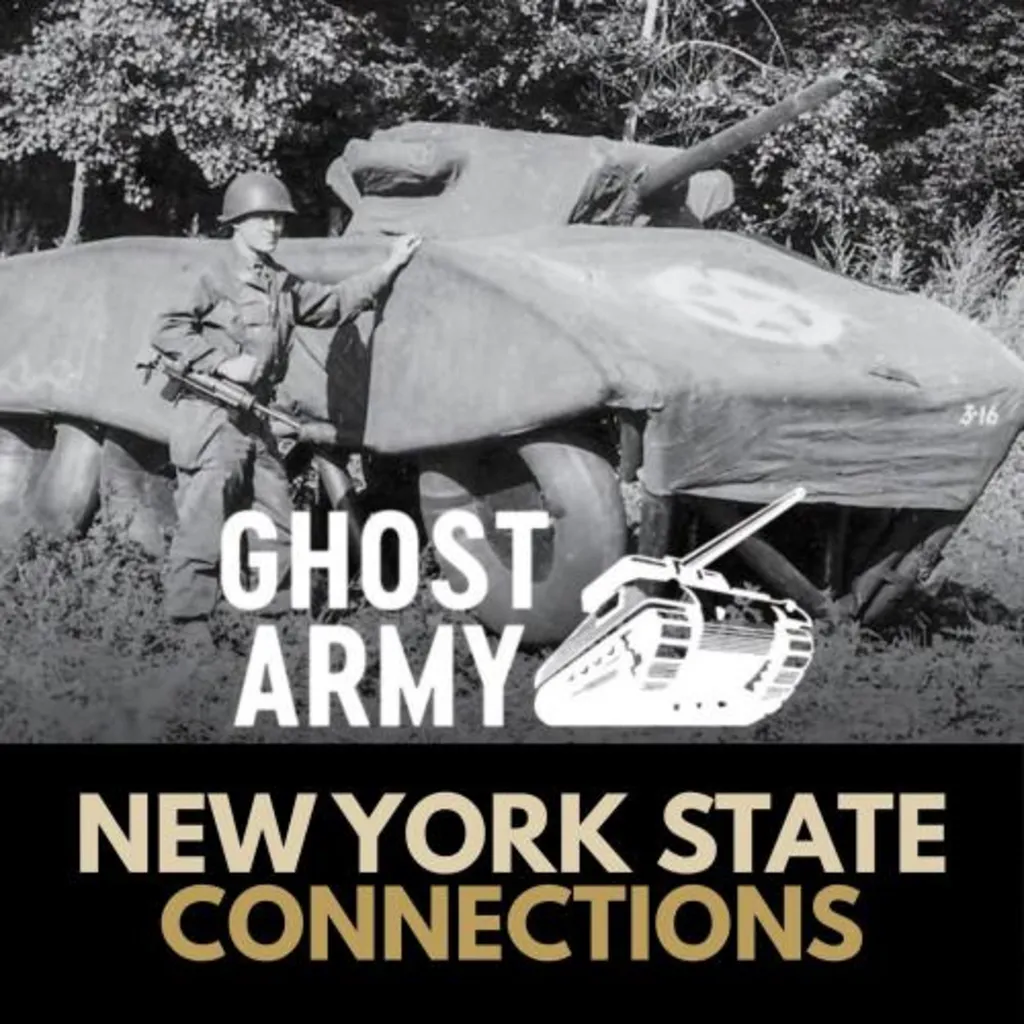 The Ghost Army: New York State Connections