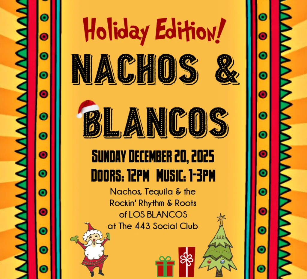 Nachos & Blancos – 12/20