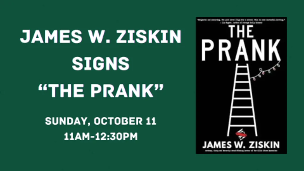 James W. Ziskin signs "The Prank"