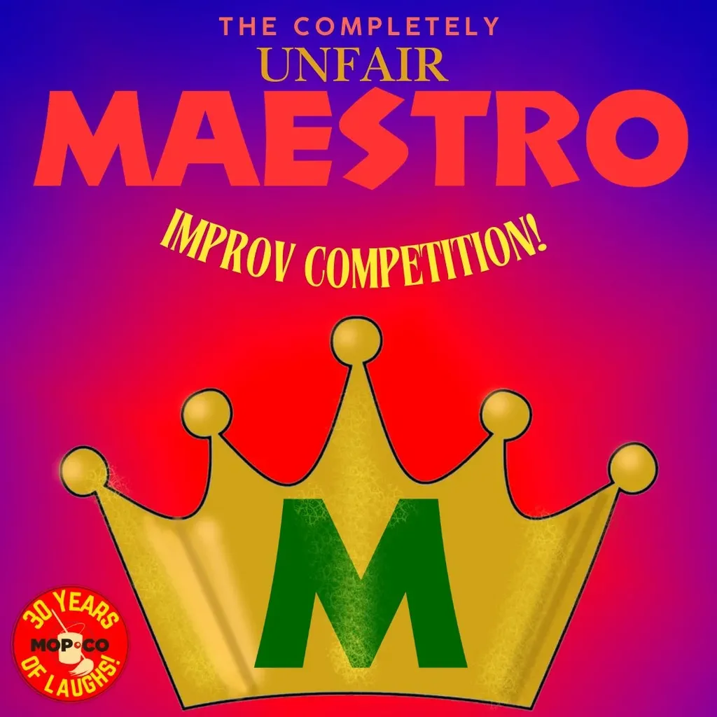 Maestro — The Mopco Improv Theatre
