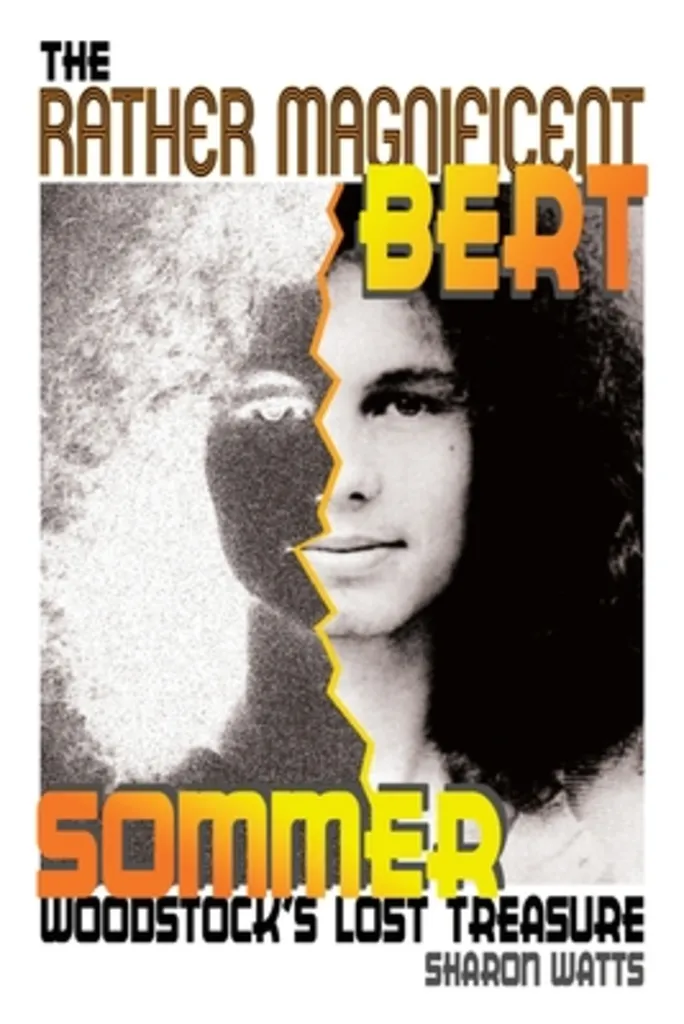 BH | Sharon Watts presents The Rather Magnificent Bert Sommer: Friday, October 16th at 6pm