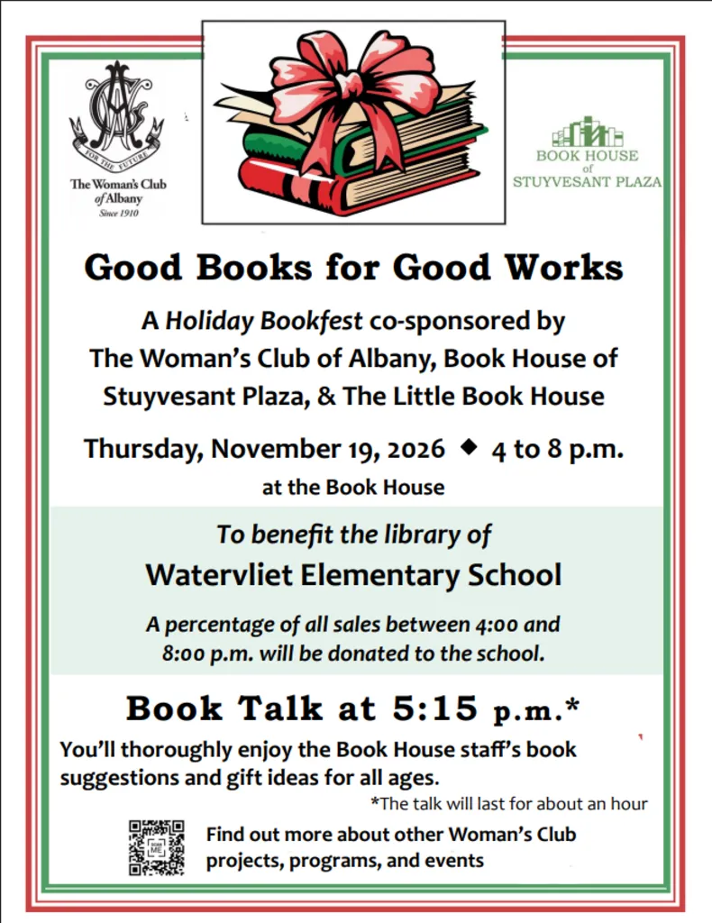 BH | Good Books for Good Works: Thursday, November 19 to benefit the good work of The Woman’s Club -- A night of shopping to benefit the Watervliet Elementary School Library; Public welcome!