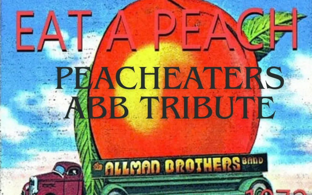 The Peacheaters: An Allman Brothers Band Experience