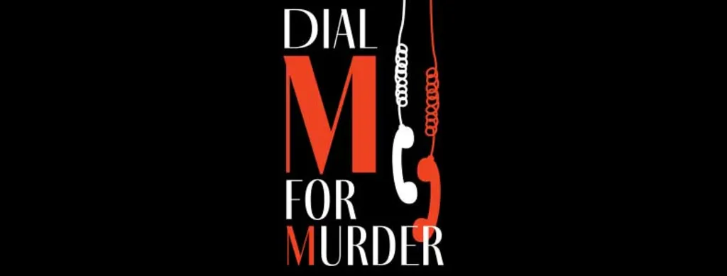 Dial “M” for Murder