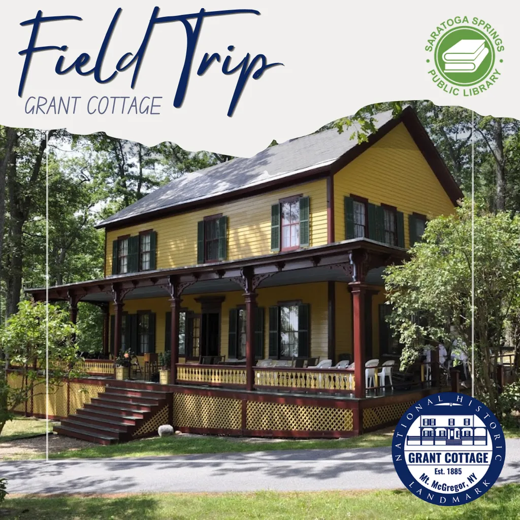 Field Trip: Grant Cottage In-Person