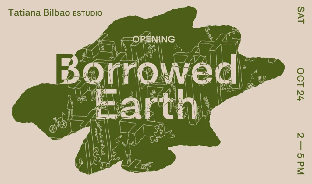 Opening | Tatiana Bilbao ESTUDIO: Borrowed Earth