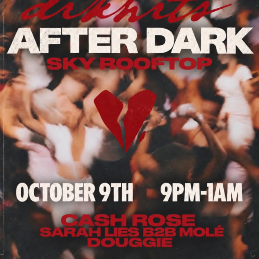 DRK HRTS AFTER DARK on Sky Rooftop