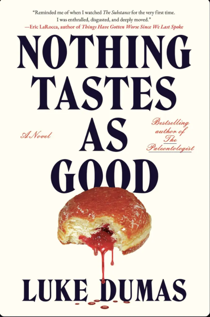 The Usual Suspects Book Club: NOTHING TASTES AS GOOD by Luke Dumas