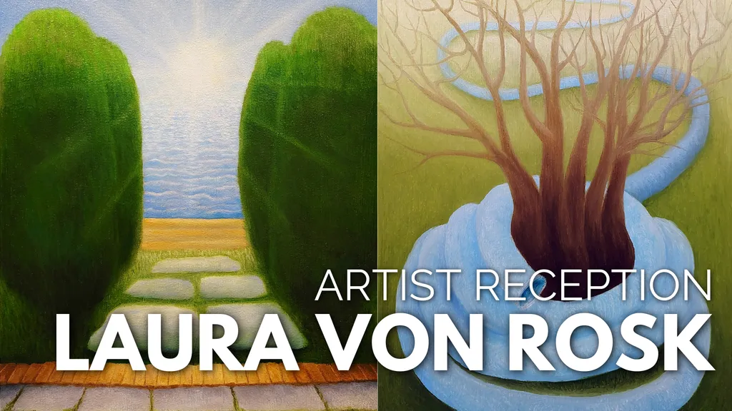 Artist’s Reception: Laura Von Rosk “My Backyard”