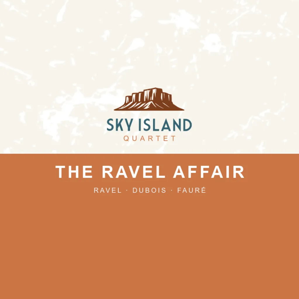 The Ravel Affair | Sky Island Quartet