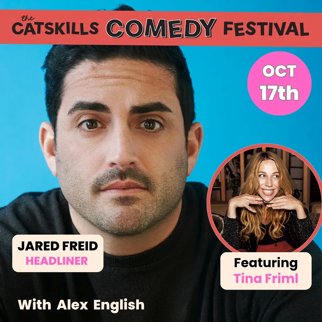 Headliner Jared Freid - Featuring Tina Friml w/Alex English