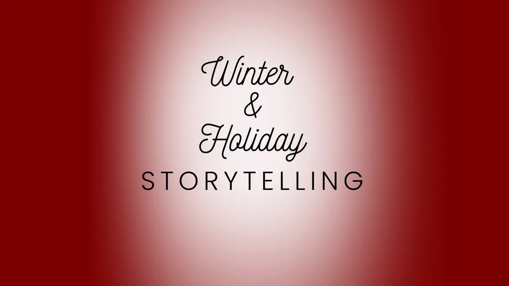 Small Stages: Winter & Holiday Storytelling