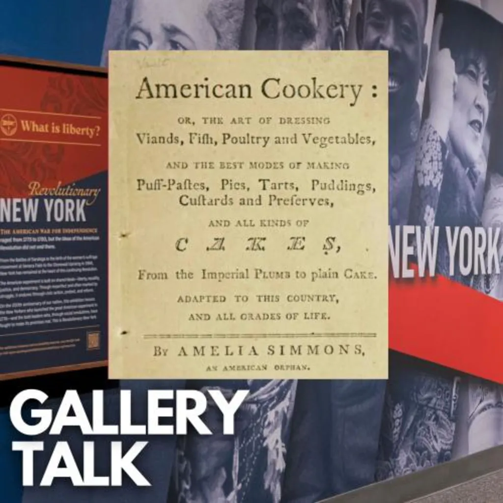 Gallery Talk: Amelia Simmons and 18th-Century American Foodways
