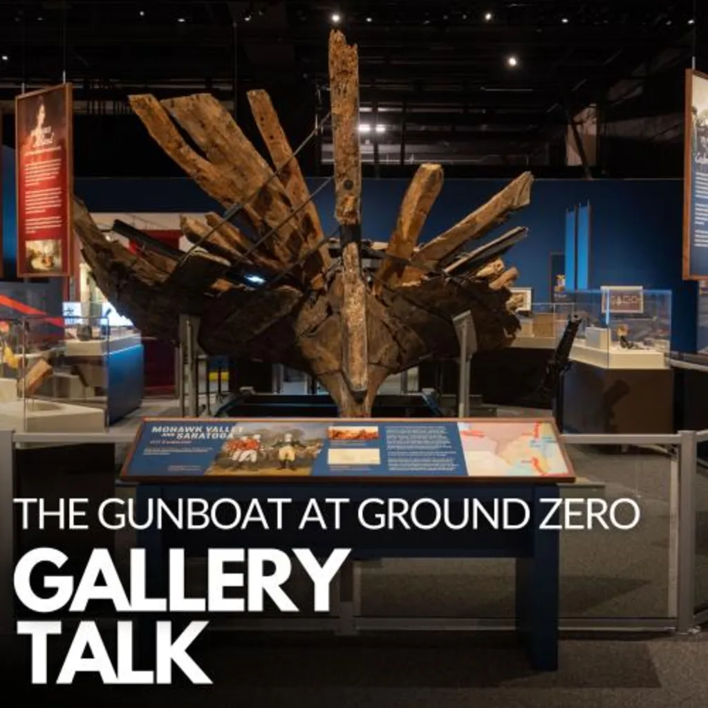 Gallery Talk The Gunboat at Ground Zero: A Revolutionary War Mystery