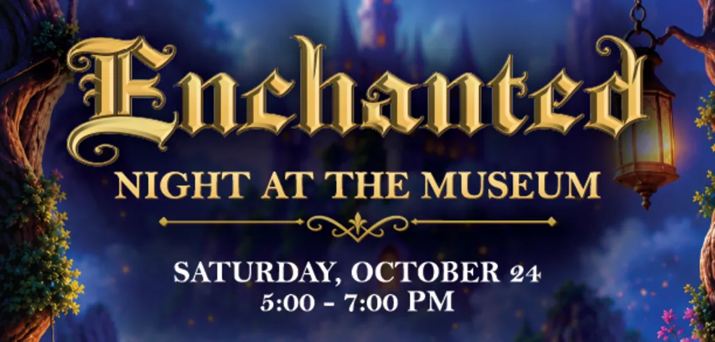 Enchanted Night at the Museum 2026