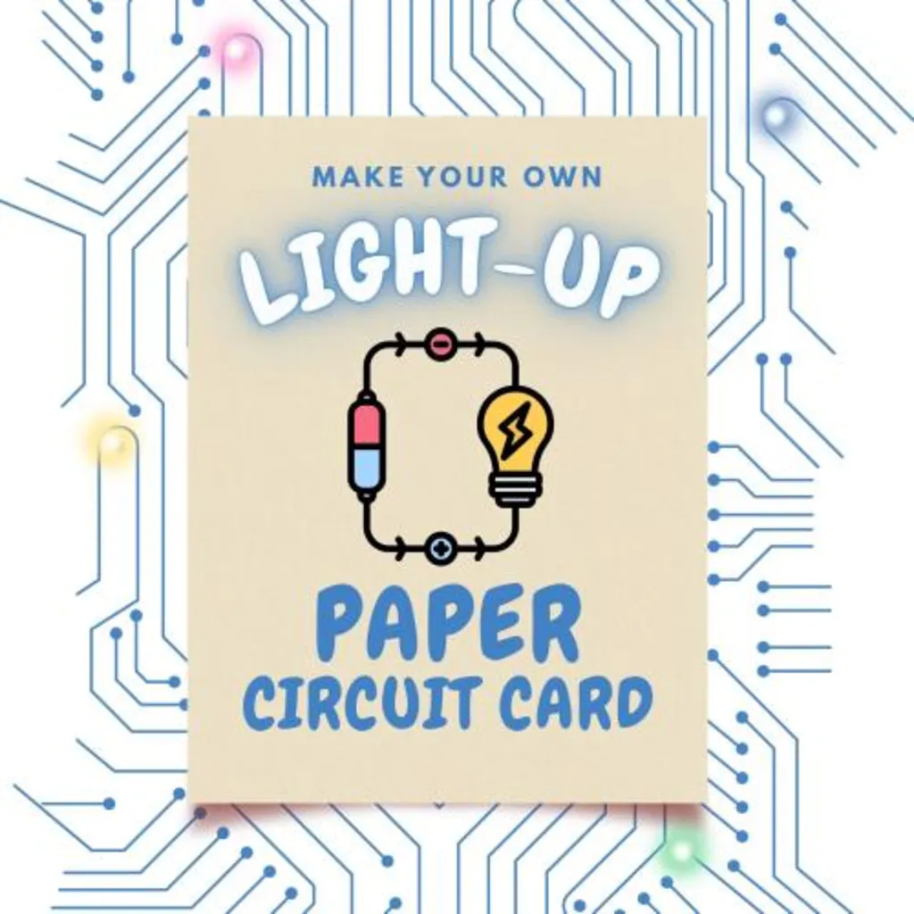 STEAM Sunday: Make Your Own Light-Up Paper Circuit Card