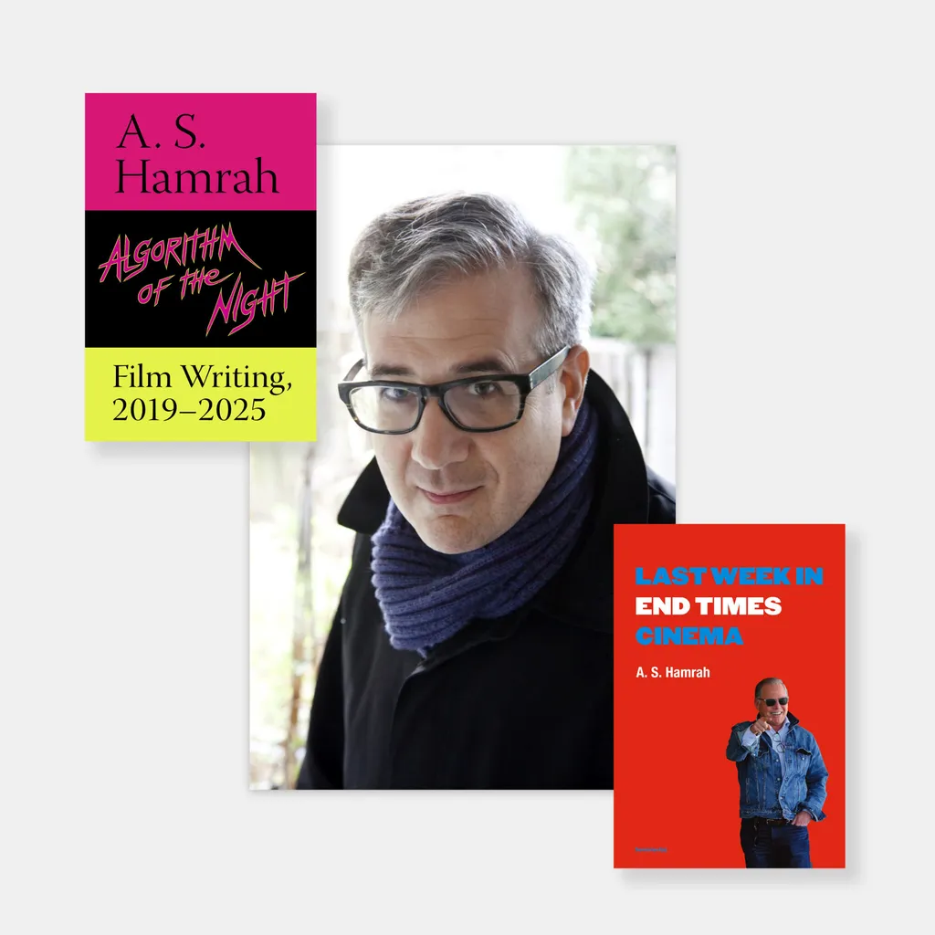 Last Week in End Times Cinema & Algorithm of the Night A.S. Hamrah