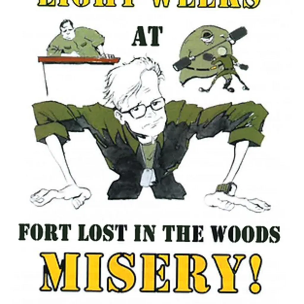 8 Weeks at Fort Lost in the Woods Misery!