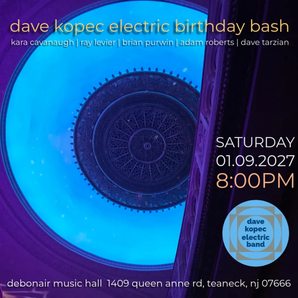 Dave Kopec Electric Birthday Bash