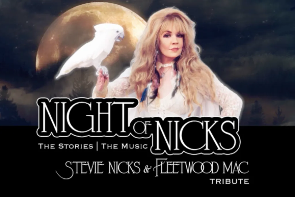 Night of Nicks: The Stories, The Music of Stevie Nicks & Fleetwood Mac