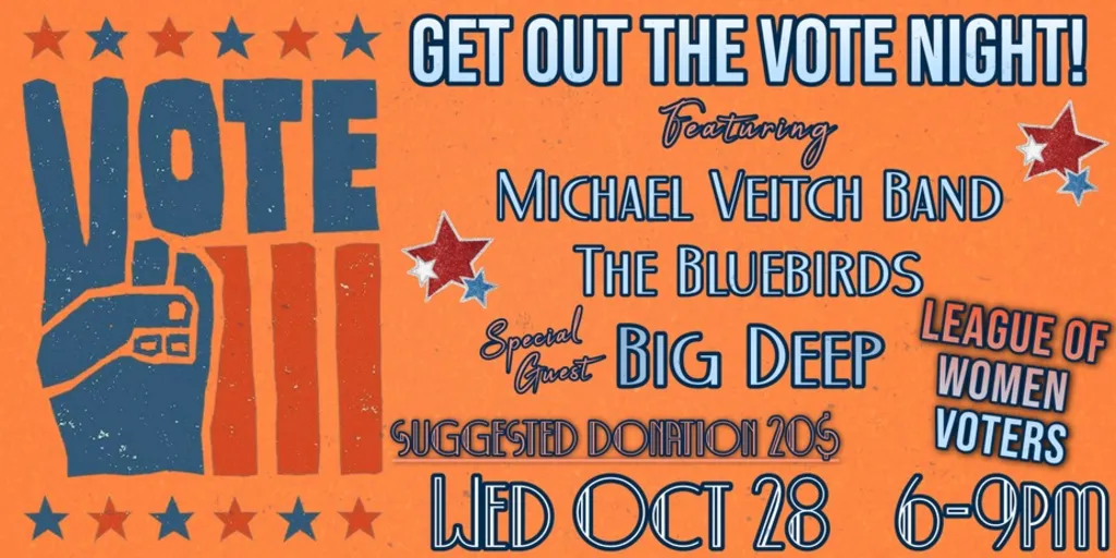 GET OUT THE VOTE! To benefit League of Women Voters and Common Cause!