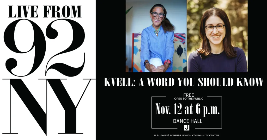 Live from 92NY: Kvell: A Word You Should Know