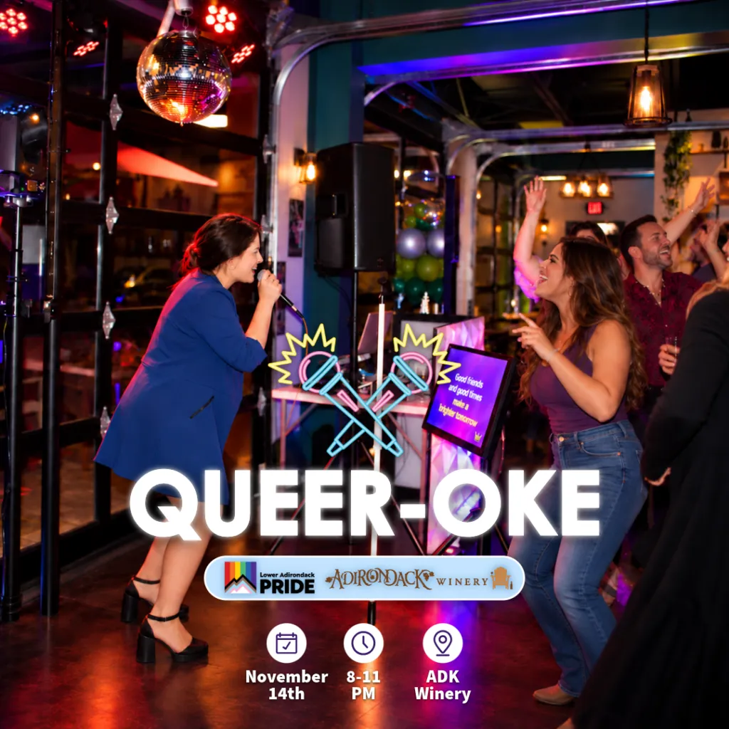 Queer-oke: Pride Karaoke Night! - Adirondack Winery