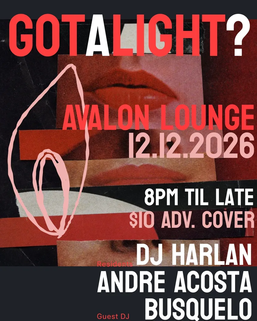 Got A Light? w DJs Busquelo / Harlan / Andre Acosta