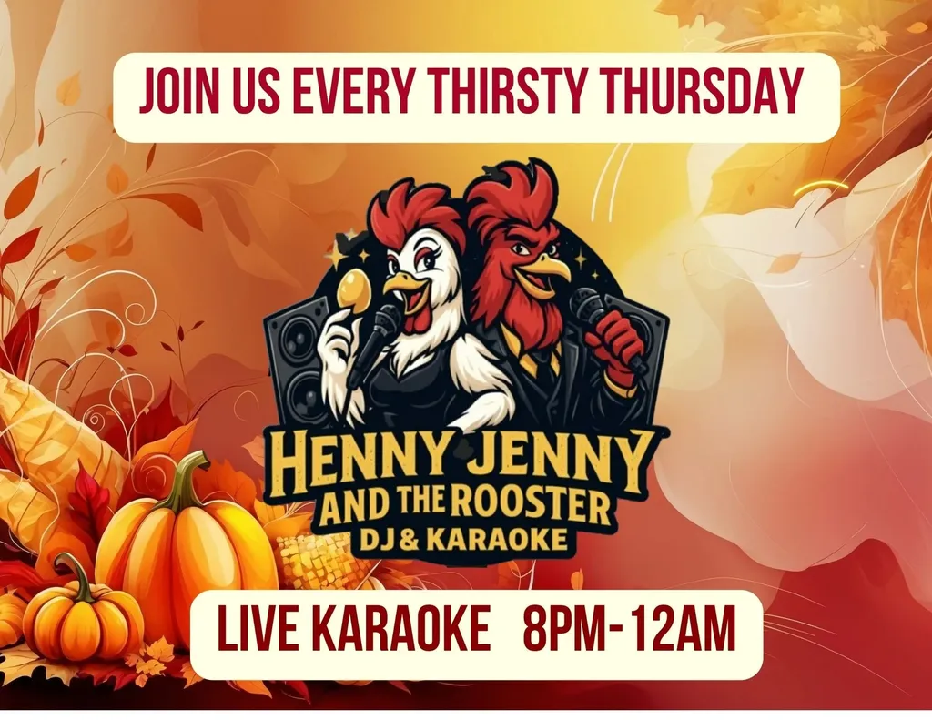Thirsty Thursday Karaoke with Henny Jenny & the Rooster