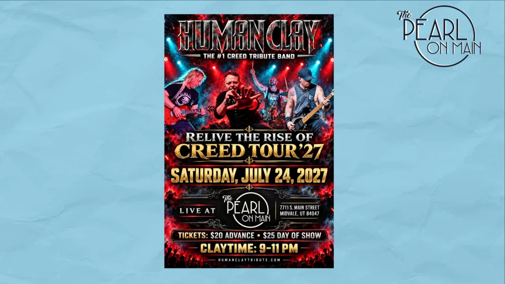 The Pearl Presents: Human Clay – A Tribute to Creed