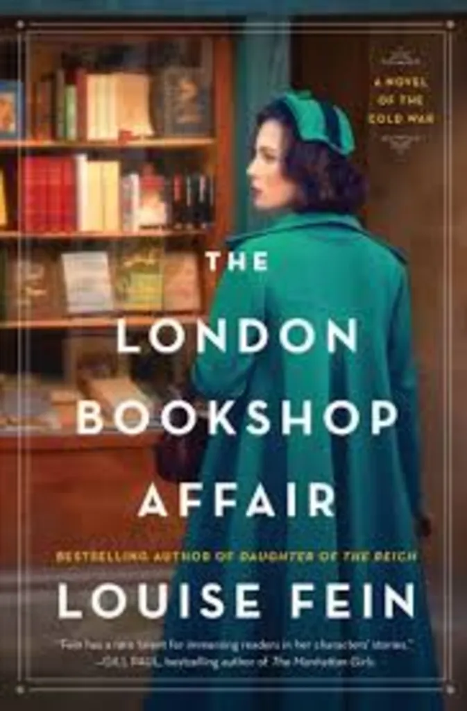 Historically Speaking - The London Bookshop Affair: A Gripping Historical Spy Romance Set in London During the Cold War by Louise Fein In-Person