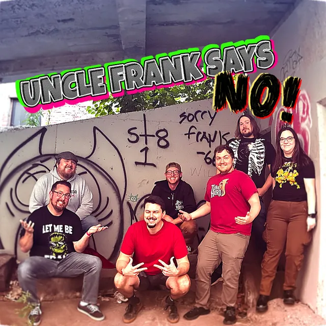 Uncle Frank Says No