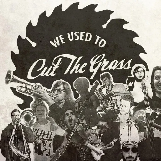 We Used to Cut The Grass